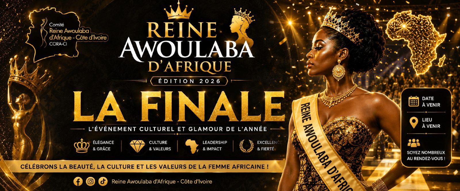 FINALE NATIONALE REINE AWOULABA D'AFRIQUE - CI 2026